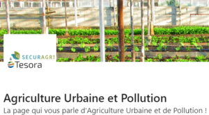 SECURAGRI & TESORA : LANCEMENT D’UNE PAGE AGRICULTURE URBAINE ET POLLUTION